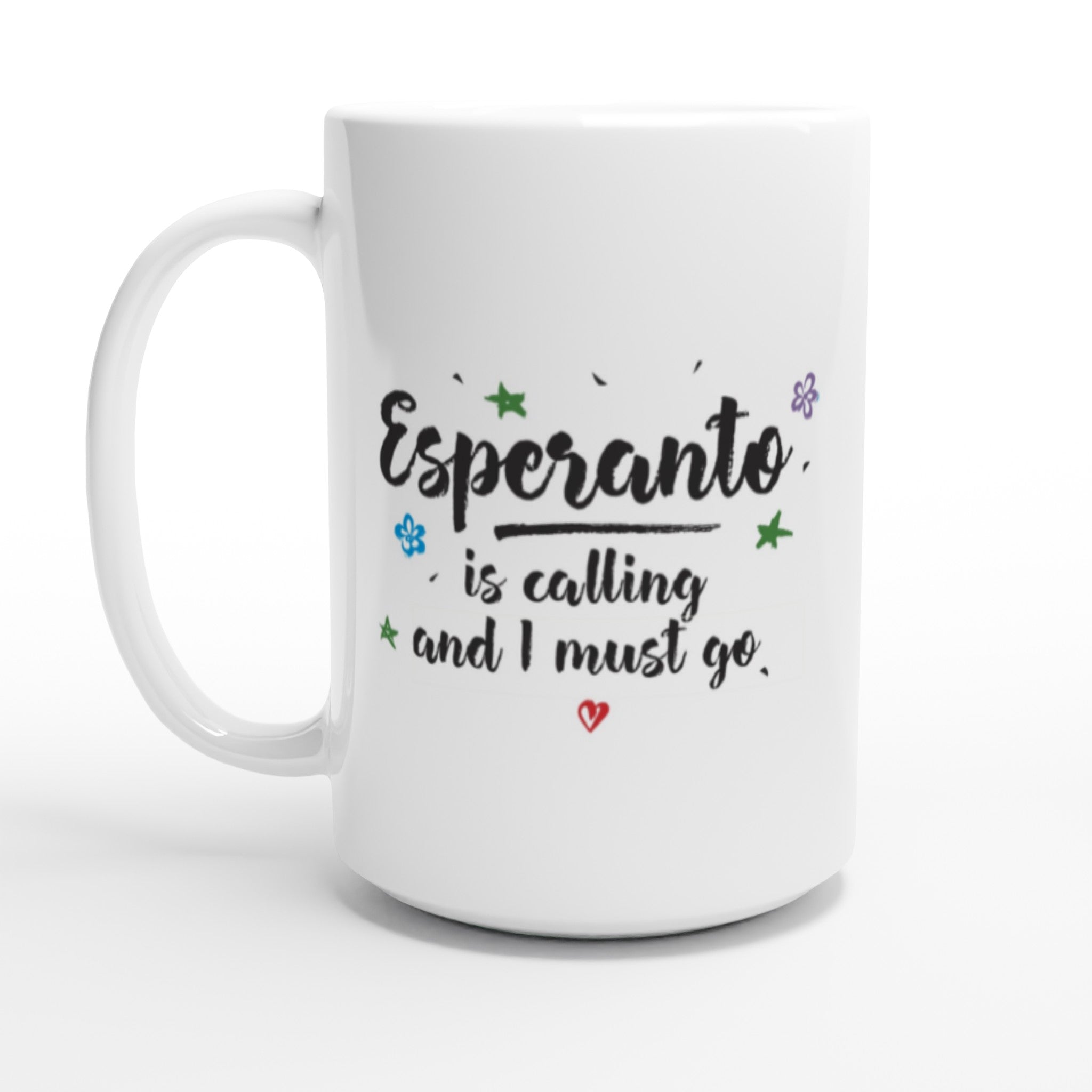 Esperanto is Calling Ceramic Mug